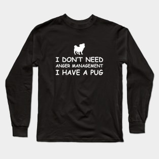 Pug Anger Management Long Sleeve T-Shirt